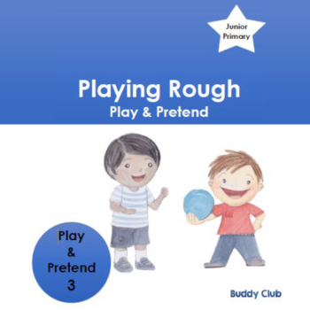 3. Story - Playing Rough